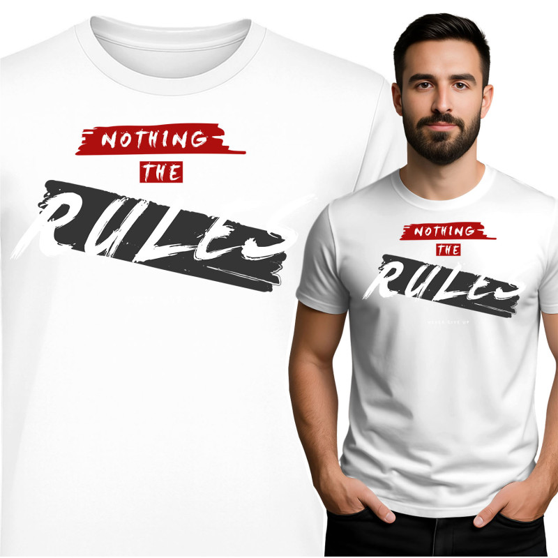 Nothing the Rules T-Shirt