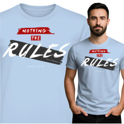 Nothing the Rules T-Shirt