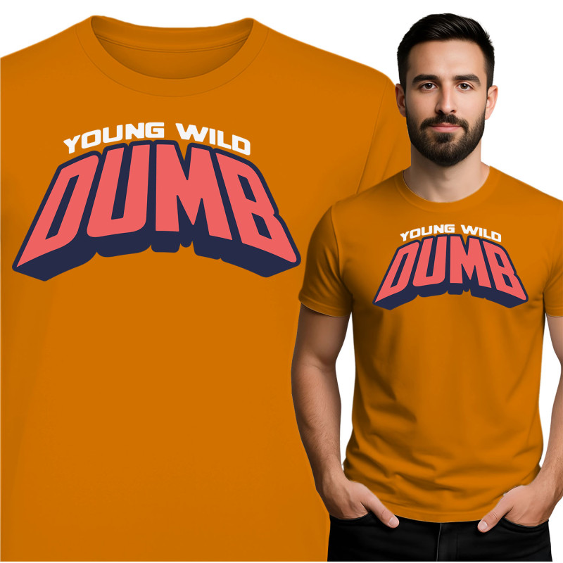 'Young Wild Dumb'