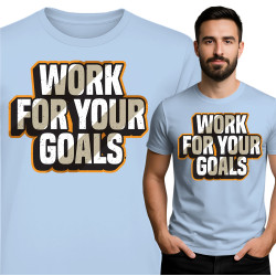 Motivational T-Shirt: Werk Voor Je Doelen