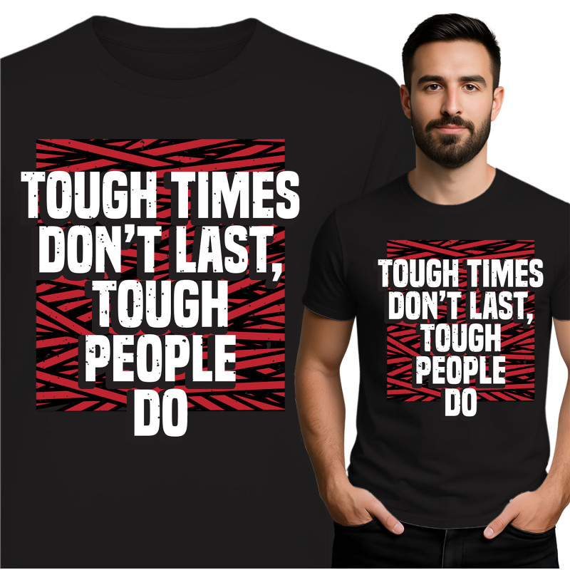 Tough Times T-Shirt