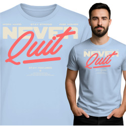 Never Quit Motivational T-Shirt