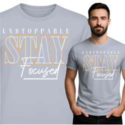 Unstoppable Focus Stay T-Shirt