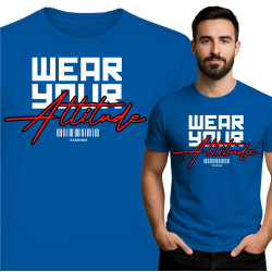 Wear Your Attitude T-Shirt