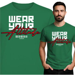 Wear Your Attitude T-Shirt