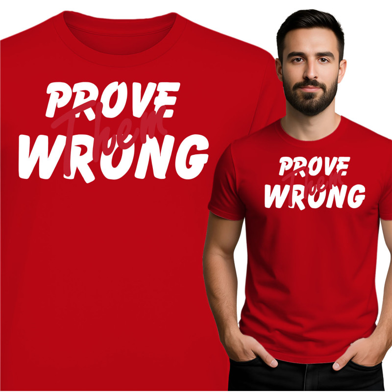 Koszulka męska \'Prove Them Wrong\'