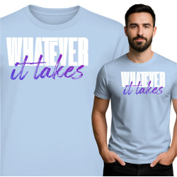 'Whatever It Takes' T-Shirt