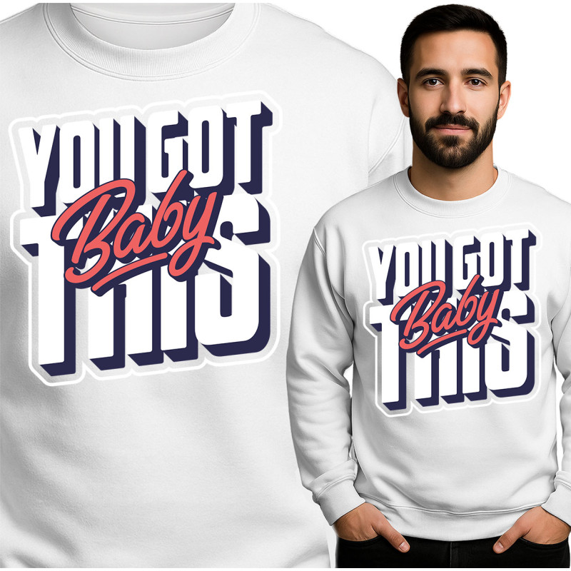 Bluza męska 'You Got This Baby'