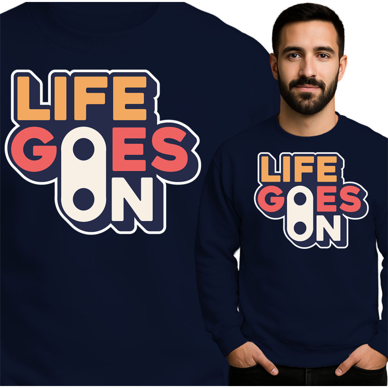 Bluza męska 'Life Goes On'
