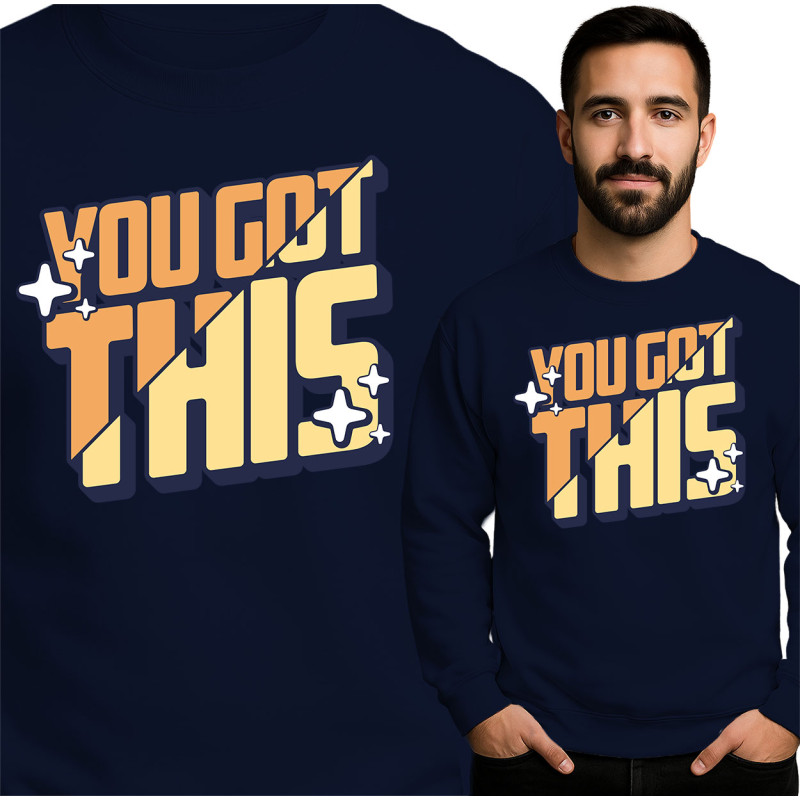 Bluza męska 'You Got This '