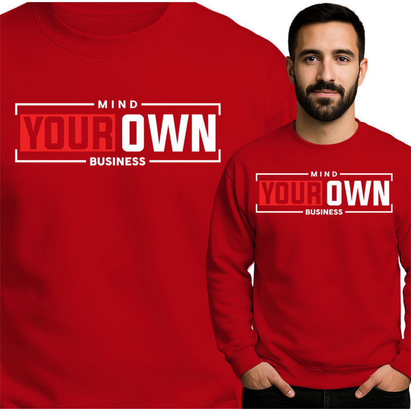 Mind Your Own Business Sweatshirt