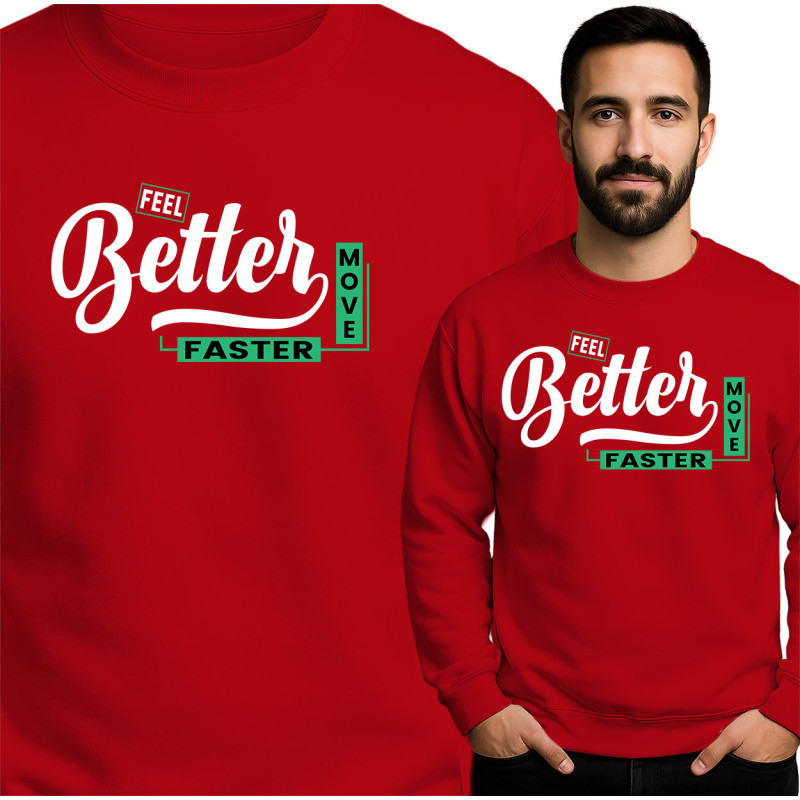 Bluza męska 'Feel Better Move Faster '