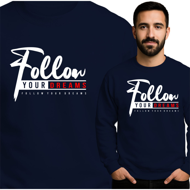 Bluza męska \'Follow Your Dreams\'