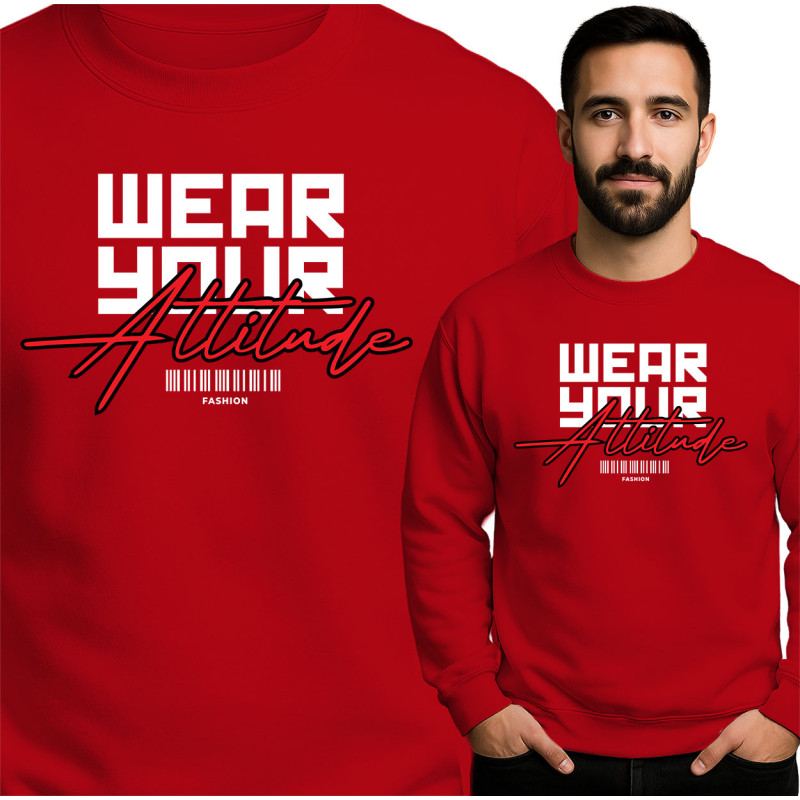 Wear Your Attitude Sweatshirt
