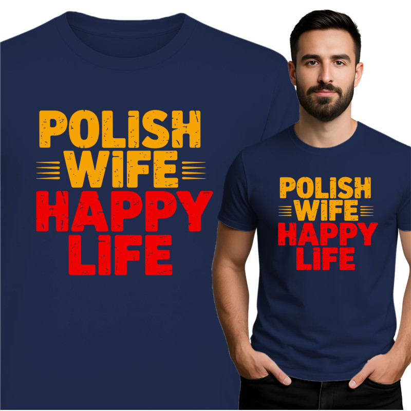 Polish Wife Happy Life T-Shirt