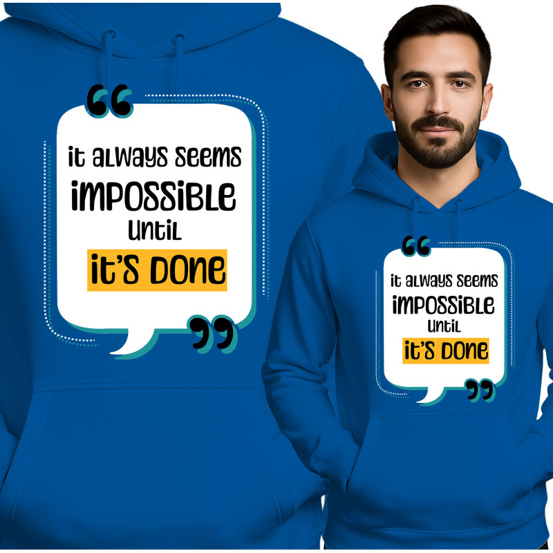 Bluza męska  'It Always Seems Impossible Until It’s Done'