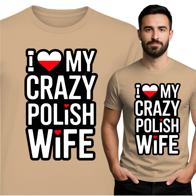I Love My Crazy Polish Wife T-Shirt
