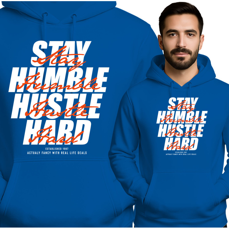 Stay Humble Hustle Hard Hoodie