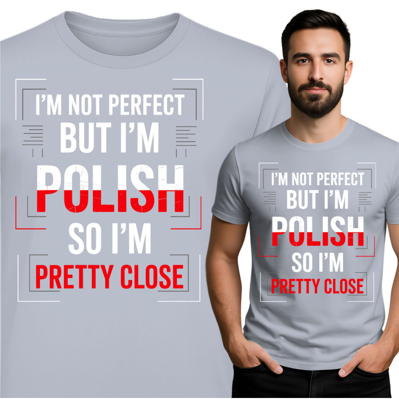 Ik ben niet Perfect maar Ik ben Pools T-Shirt