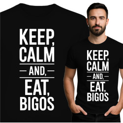 Keep Calm and Eat Bigos...