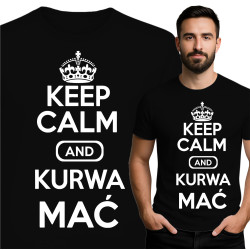 Keep Calm and Kurwa Mać...