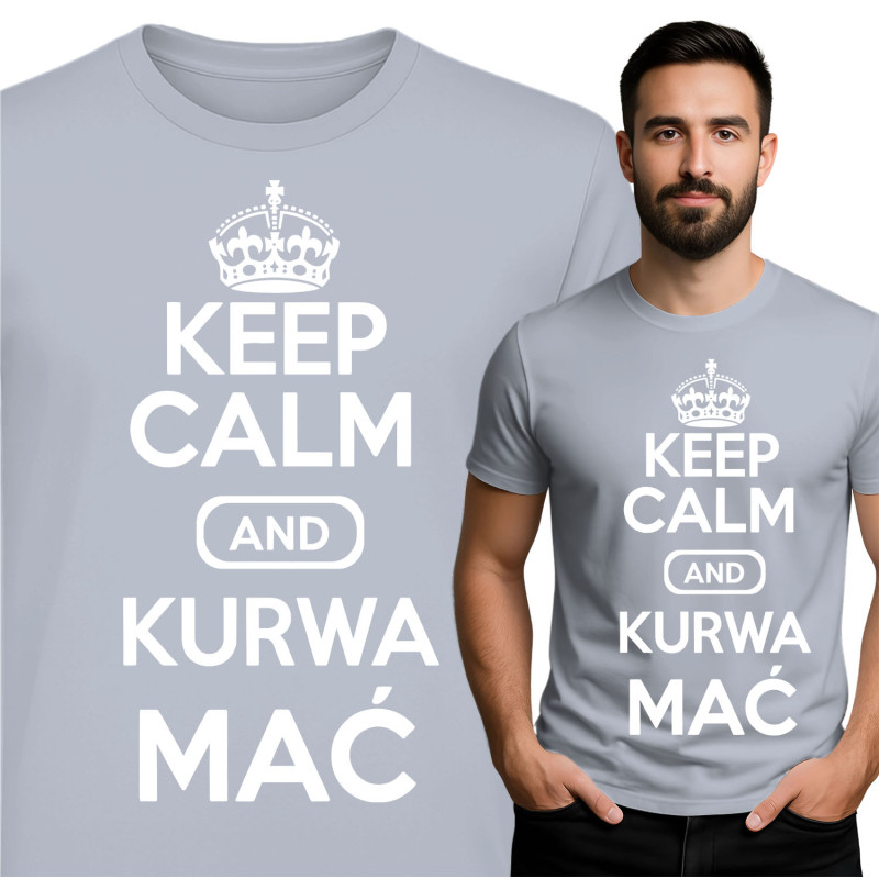 Keep Calm and Kurwa Mać T-Shirt