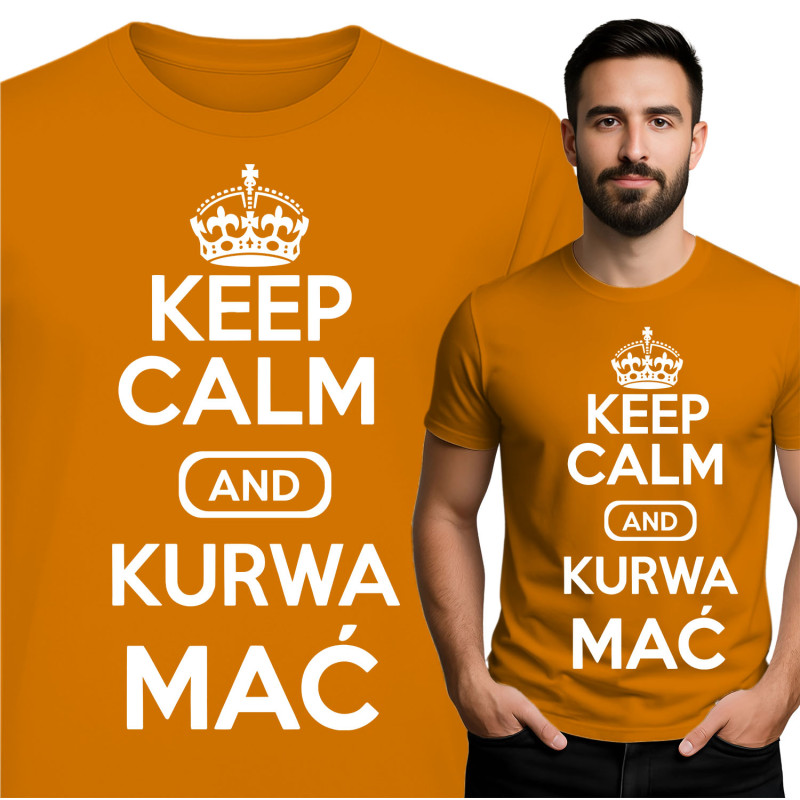 Keep Calm and Kurwa Mać T-Shirt