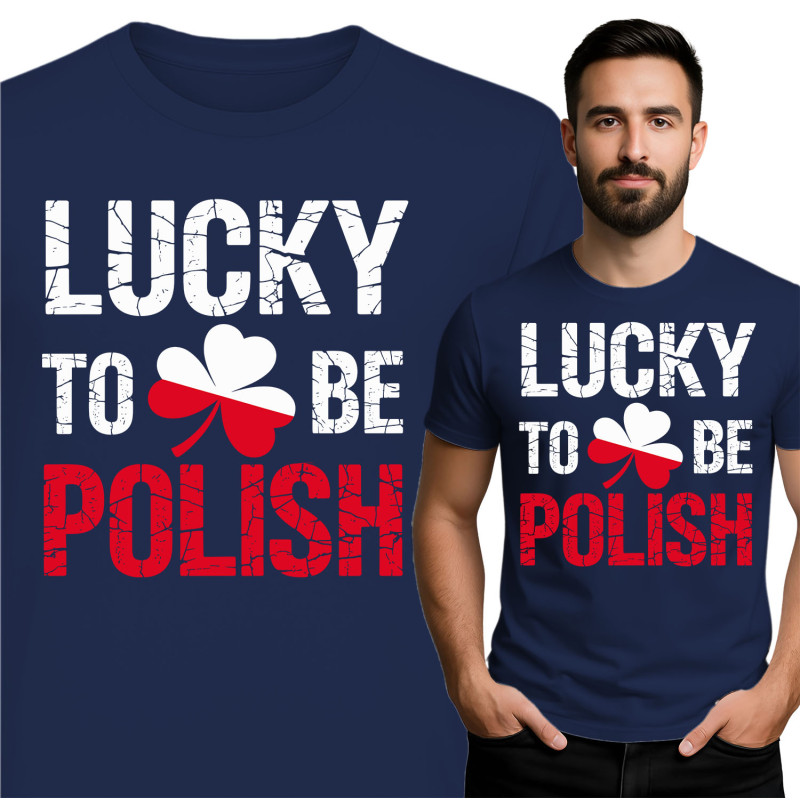 Lucky to Be Polish T-Shirt
