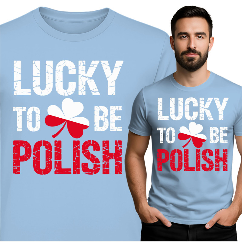 Lucky to Be Polish T-Shirt