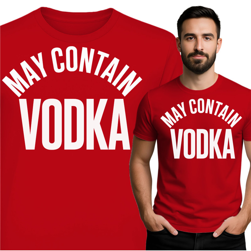May Contain Vodka T-Shirt