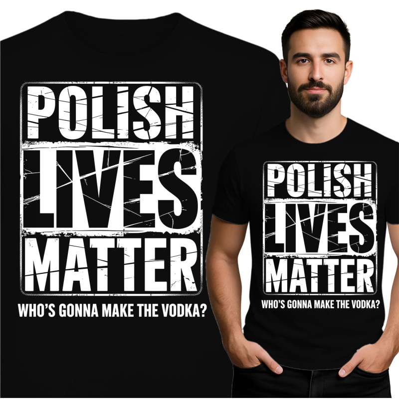 Polish Lives Matter T-Shirt