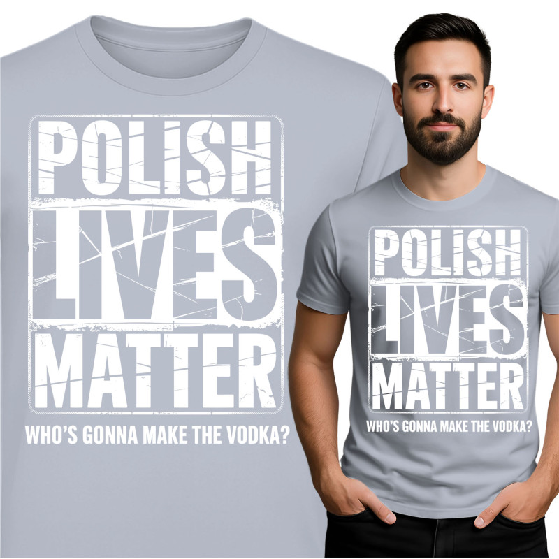 Polish Lives Matter T-Shirt
