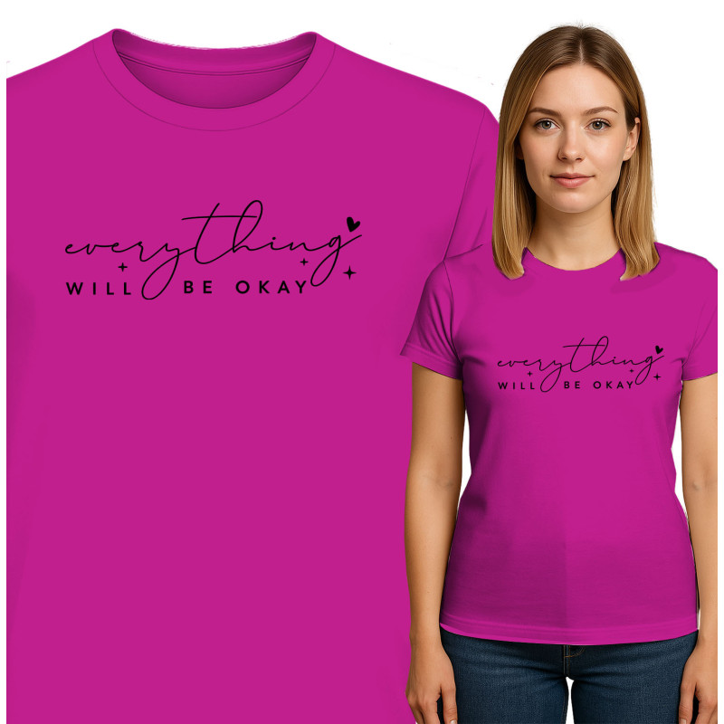 Everything Will Be Okay T-Shirt