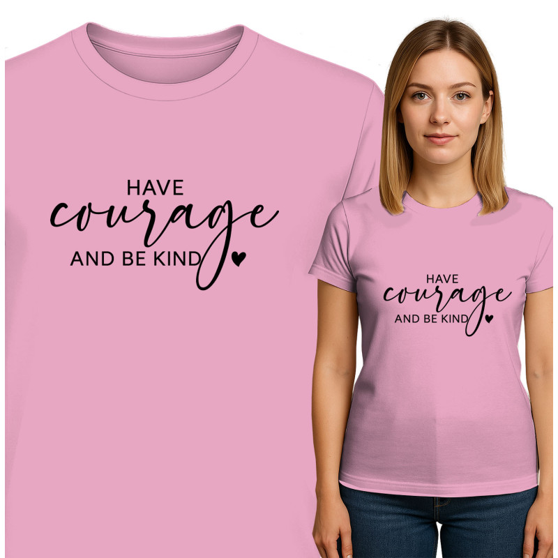 Courage and Kindness T-Shirt