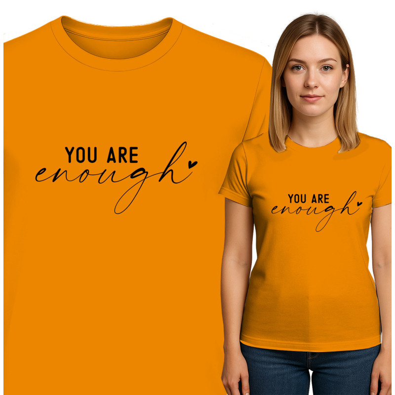 You Are Enough T-shirt
