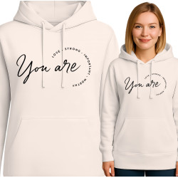 You Are Hoodie - Inspirational Fashion