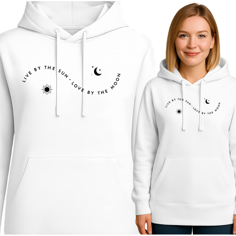 Inspirational Hoodie: Live by the Sun, Love by the Moon