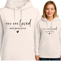 You Are Loved and Beautiful Hoodie