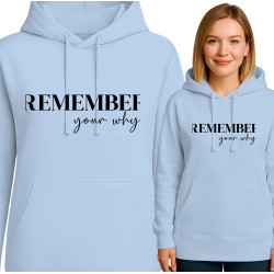 Inspirerende Hoodie - Vergeet je Waarom Niet