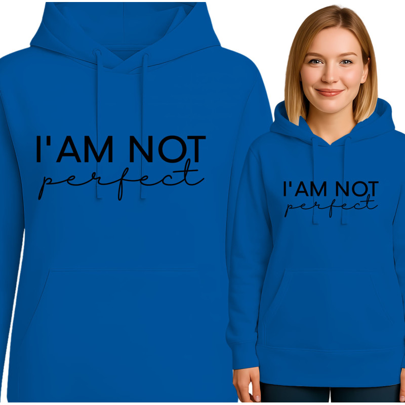 I'm Not Perfect Hoodie