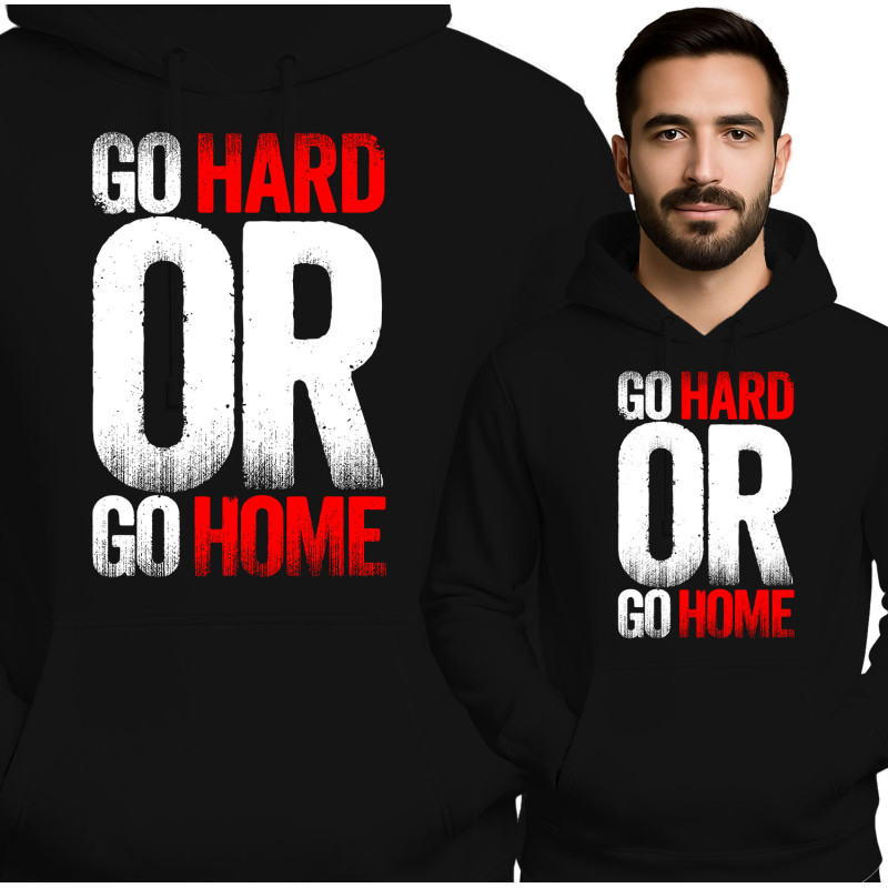 Go Hard of Ga Naar Huis Hoodie