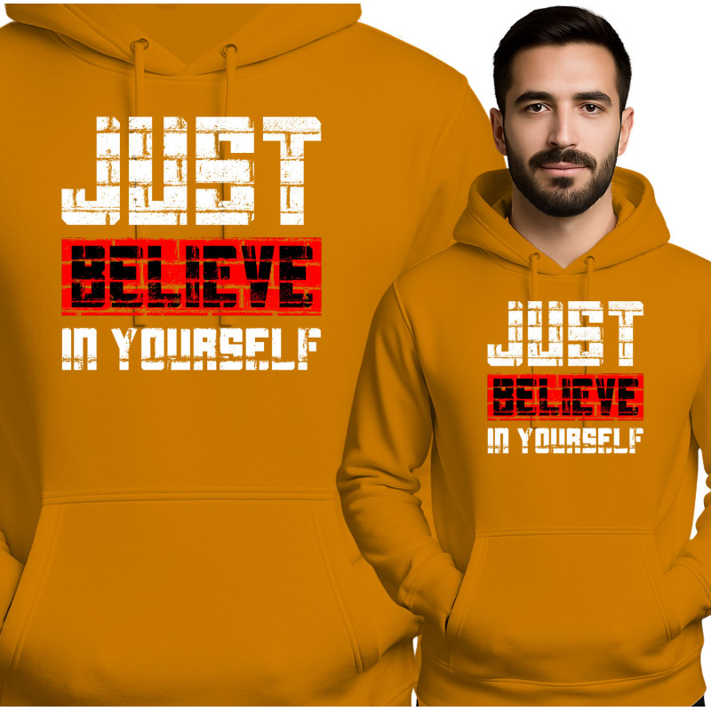 Just Believe in Yourself Hoodie