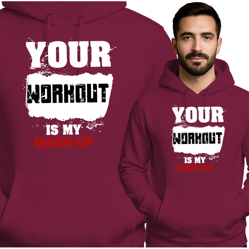 Jouw Workout Mijn Warm-Up Hoodie
