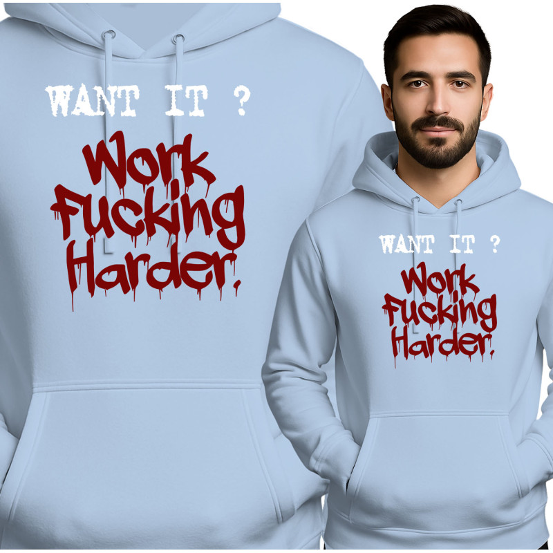 Motiverende Hoodie - Wil Je Het? Werk Harder!