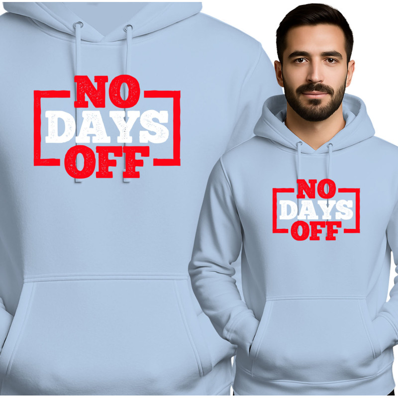 No Days Off Hoodie