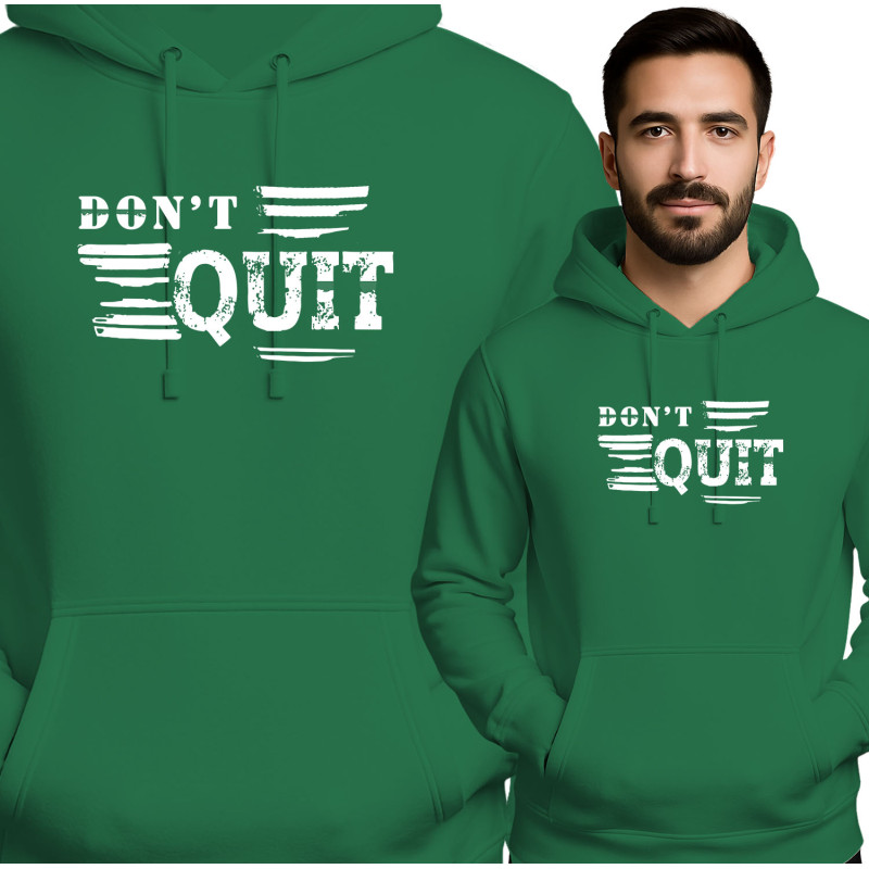 Don't Quit Hoodie