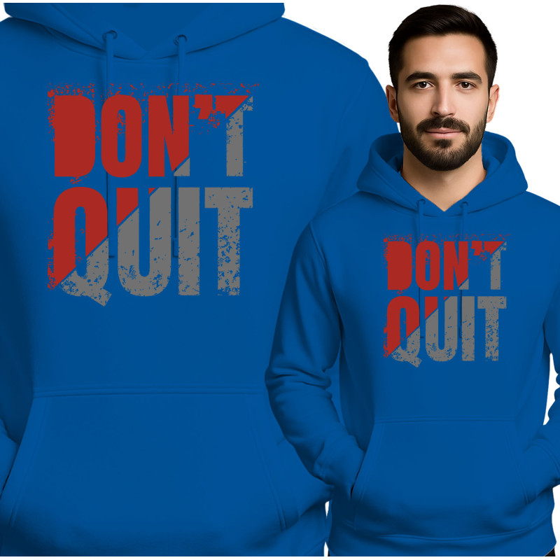 Don't Quit Motivatie Hoodie
