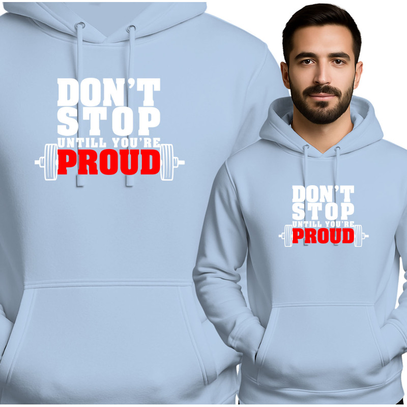 Motiverende Hoodie: Stop Niet Totdat Je Trots Bent
