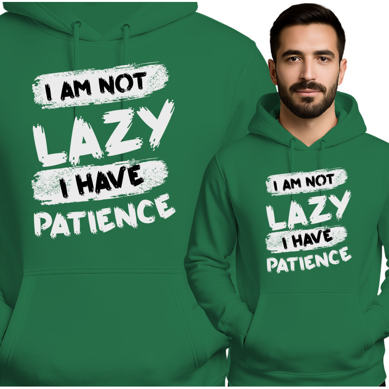 Bluza męska 'I AM NOT LAZY I HAVE PATIENCE'