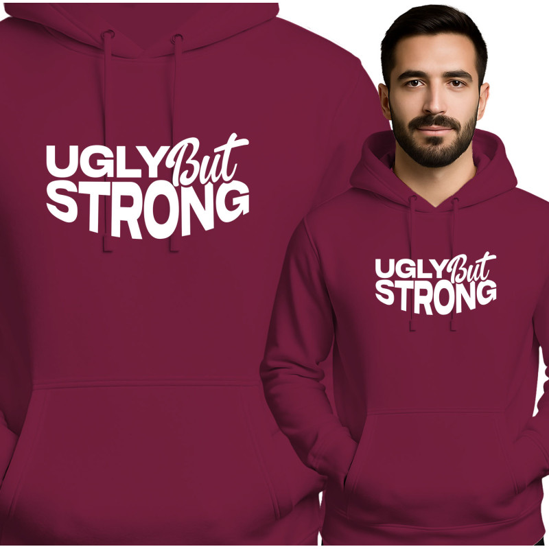 Ugly But Strong Hoodie